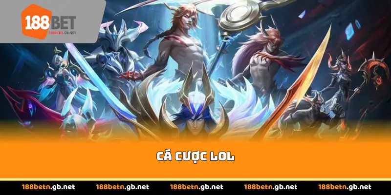 Cá Cược Lol