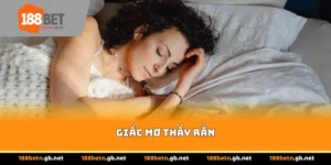 Giấc Mơ Thấy Rắn