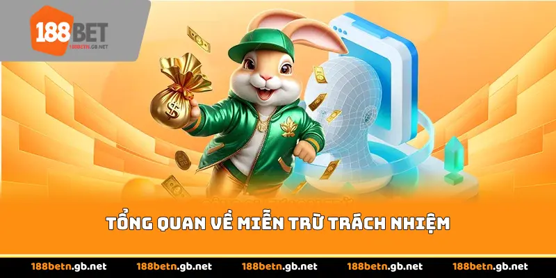 Tổng Quan Về Miễn Trừ Trách Nhiệm